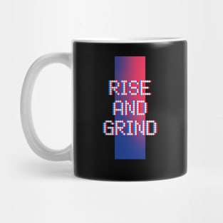 RISE AND GRIND Mug